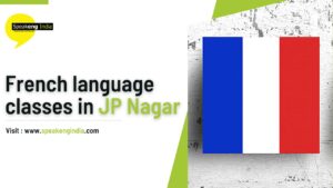 Read more about the article French language classes in Jp Nagar