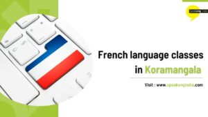 Read more about the article French language classes in Koramangala