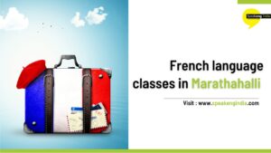 Read more about the article French language classes in Marathalli
